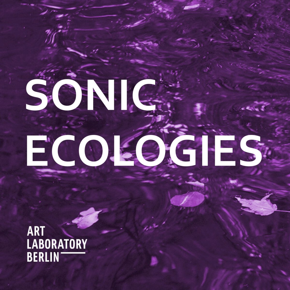 purple photograph of turbulent water. The words Sonic Ecologies. Art Laboratory Berlin