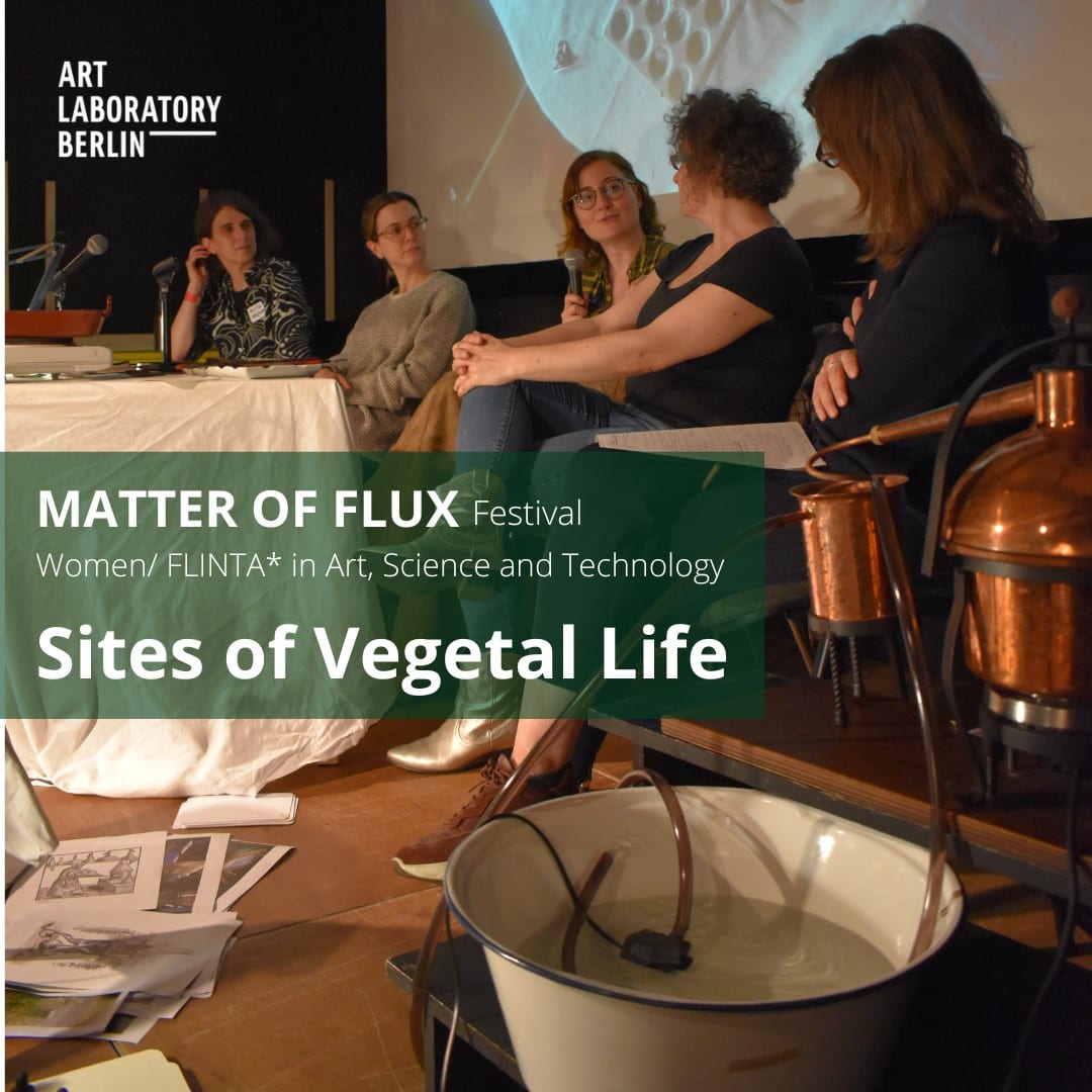 five women seated, a brass distiller at the right. the words: "Matter of Flux Festival Festival  Women/FLINTA* in Art, Science and Technology Sites of Vegetal life"
