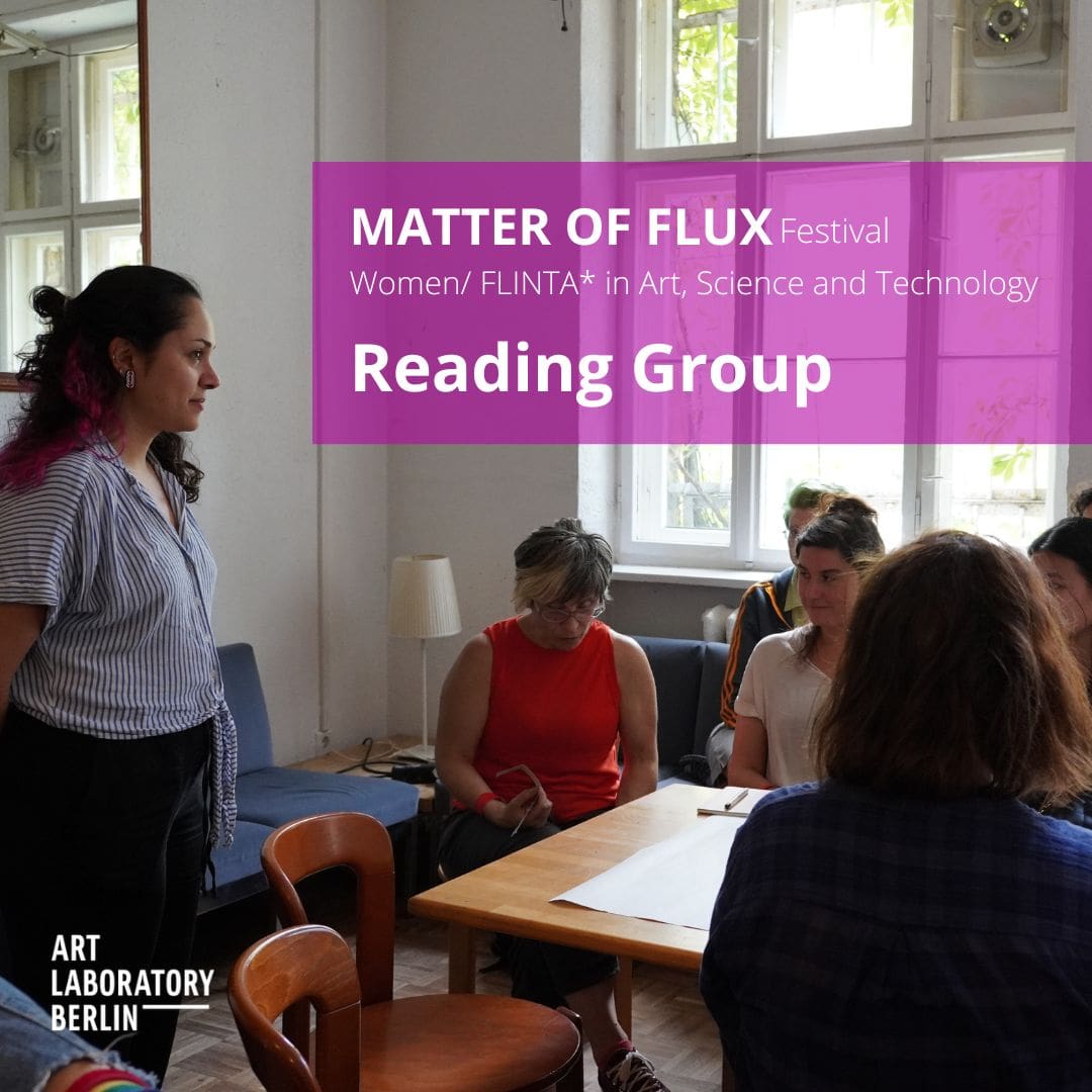 a woman standing and others sitting at a table. The words" Matter of Flux Festival Festival  Women/FLINTA* in Art, Science and Technology Reading Group